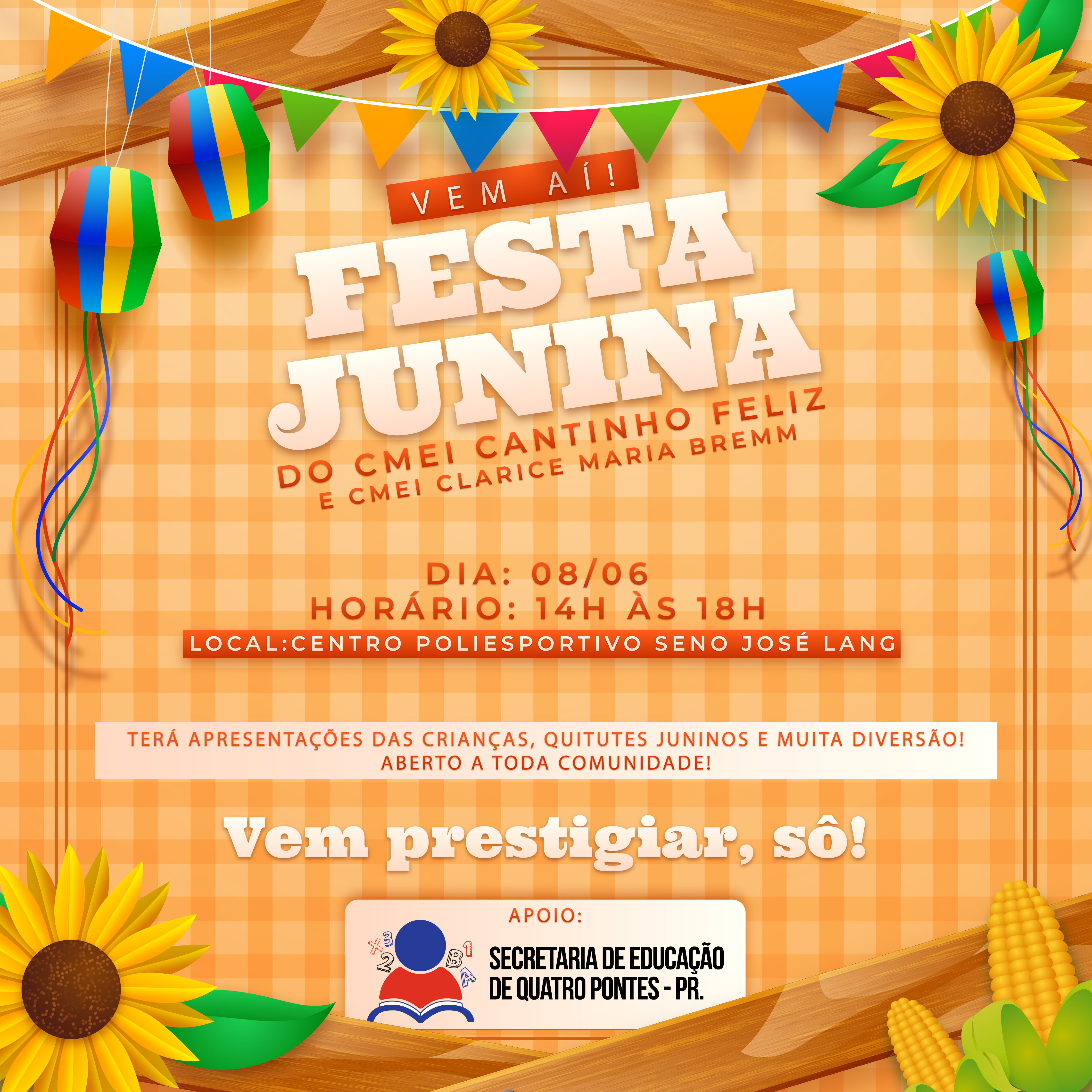 Festa Junina do CMEI Cantinho Feliz e CMEI Professora Clarice Maria Bremm será realizado dia 08 de junho