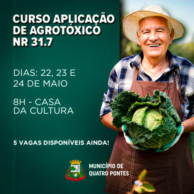 Curso Aplicação de Agrotóxico NR 31.7 será ministrado em Quatro Pontes