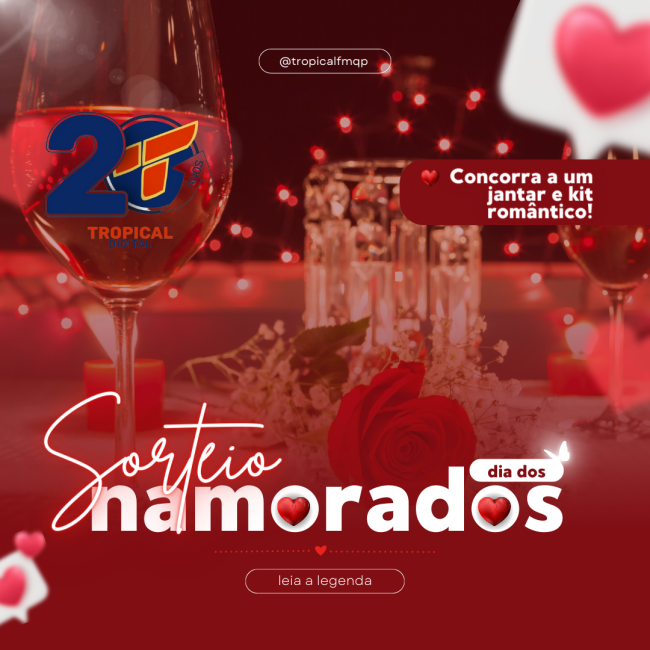 Tropical Fm realiza sorteio de prêmios românticos para o Dia dos Namorados.