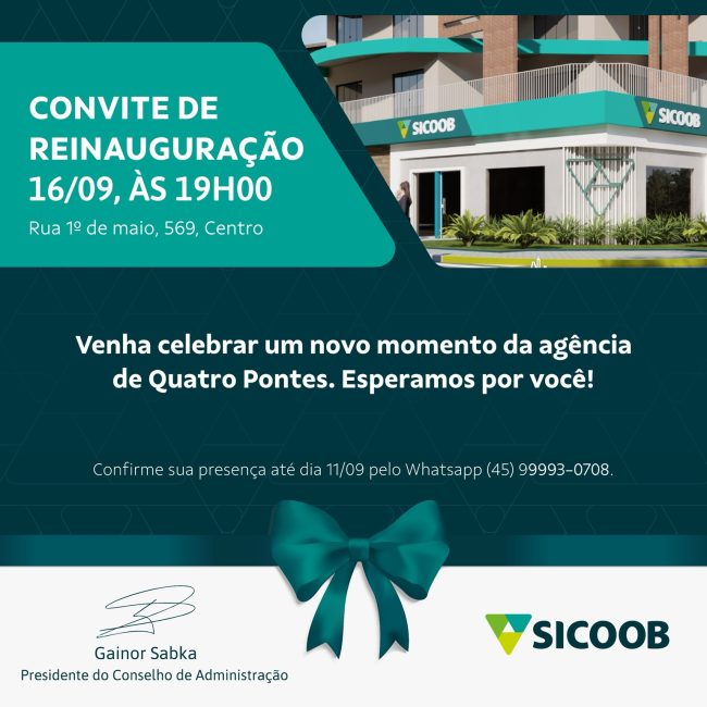 Reinauguração da Agência Sicoob de Quatro Pontes será dia 16 de setembro