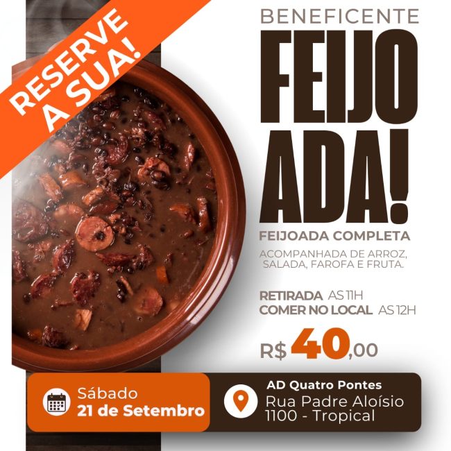 Igreja Assembleia de Deus de Quatro Pontes promove Feijoada Beneficente no dia 21 de setembro