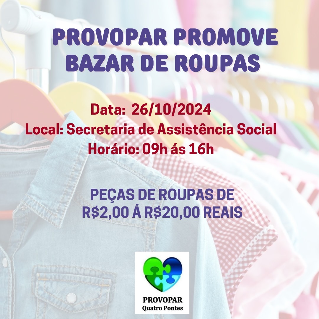 Provopar realiza Bazar Solidário em Quatro Pontes neste sábado