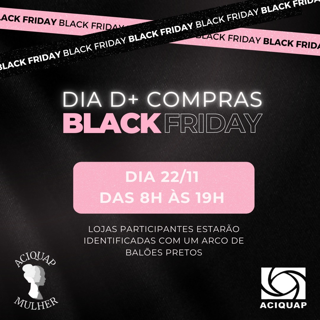 ACIQUAP realiza sua primeira Black Friday Comunitária nesta sexta-feira