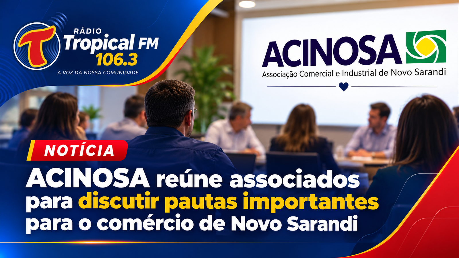 ACINOSA reúne associados para discutir pautas importantes do comércio de Novo Sarandi
