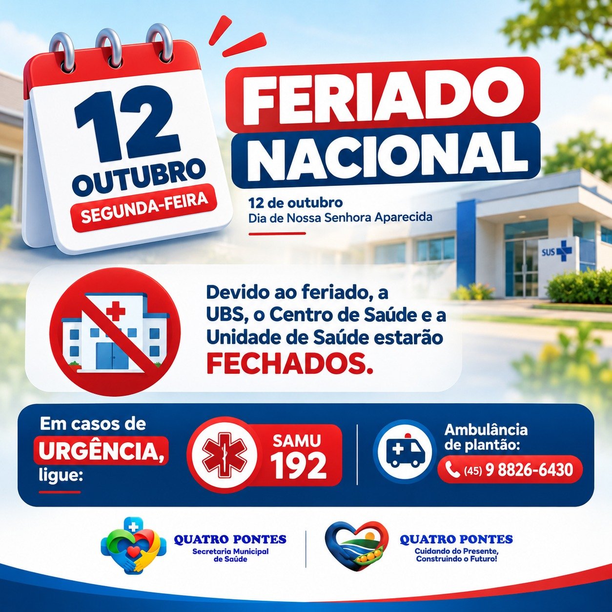 Unidades de Saúde de Quatro Pontes estarão fechadas na segunda-feira, 12 de outubro, devido ao feriado nacional